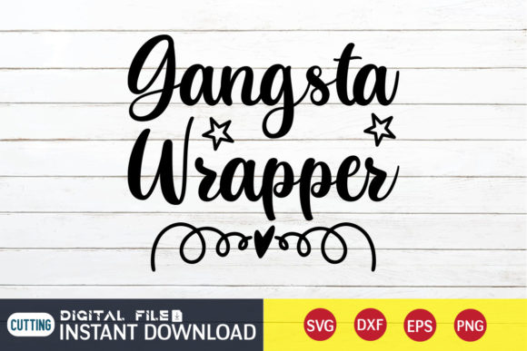 Gangsta Wrapper Svg Quote Review