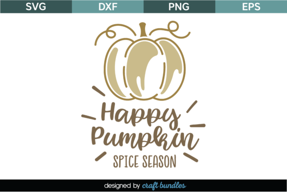 Happy Pumpkin Spice Season SVG Quote