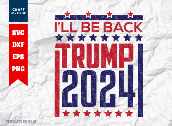 I ll Be Back Trump 2024 Embroidery Review