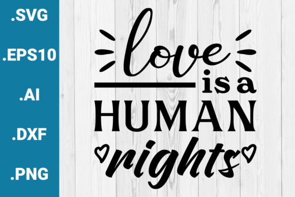 Love is a Human Rights SVG Quote Cricut Review