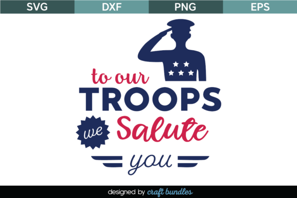 Our Troops We Salute You SVG Quote Review