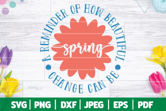 Spring a Lovely Reminder SVG Quote: A Designer’s Review
