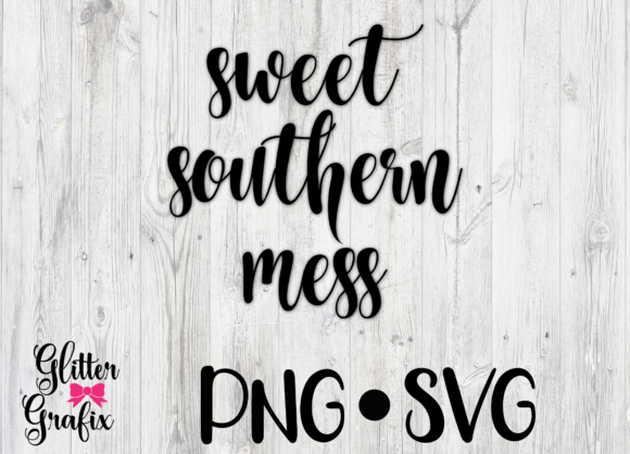 Sweet Southern Mess SVG Quote Review