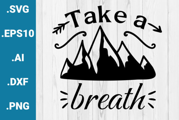 Take a Breath Camping SVG Quote