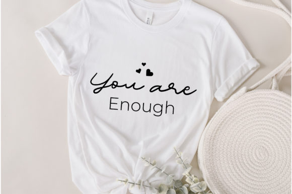 You Are Enough Svg Quote Design Review